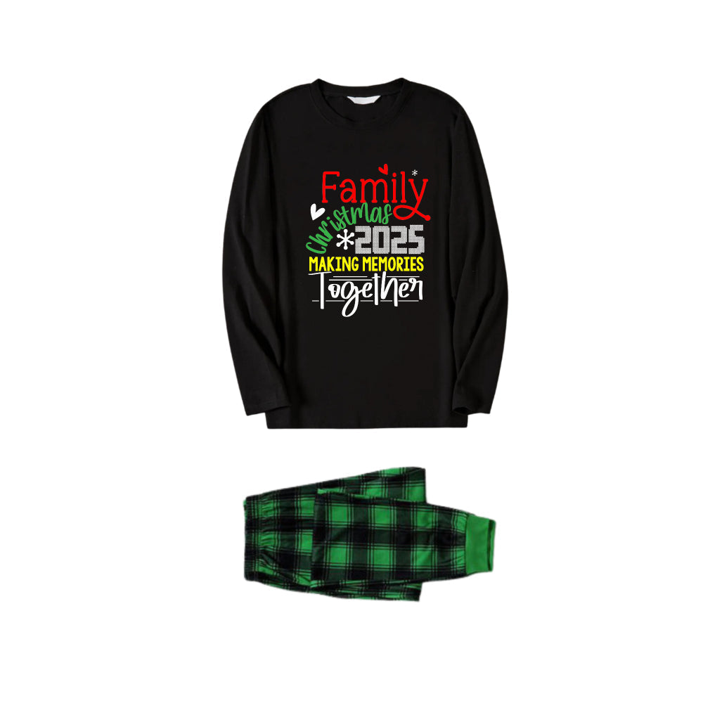 Christmas Family Matching Pajamas-Black Top and Green Plaid Pants Pjs Set with "Family Christmas 2025 Making Memories Together" Slogan Print