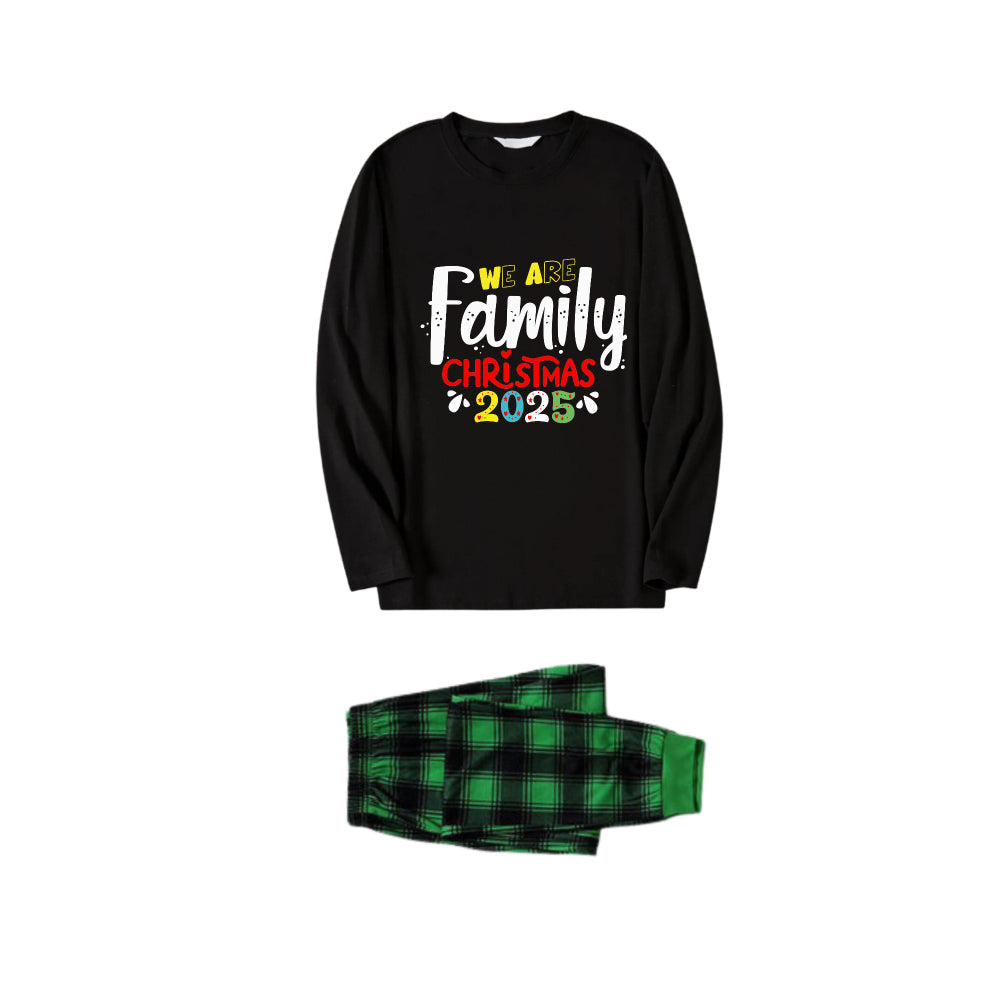 Christmas Family Matching Pajamas-Black Top and Green Plaid Pants Pjs Set with "We Are Family Christmas 2025" Artistic Font Print